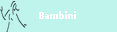 Bambini